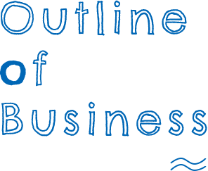 Outline of Business
